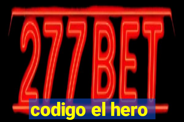 codigo el hero